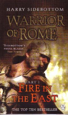 Fire in the East (Warrior of Rome) 014104375X Book Cover