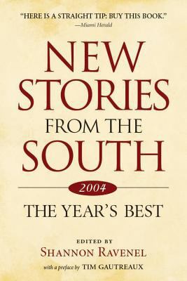 New Stories from the South: The Year's Best, 2004 1565124324 Book Cover