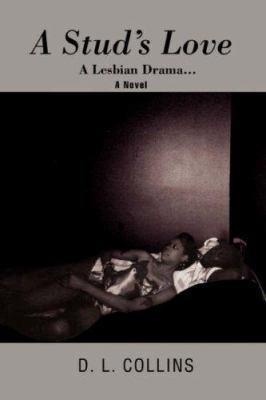A Stud's Love: A Lesbian Drama ... 0595450814 Book Cover