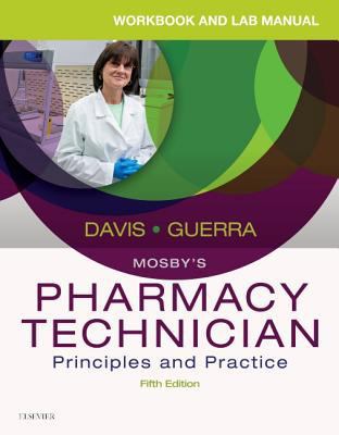Workbook and Lab Manual for Mosby's Pharmacy Te... 0323443575 Book Cover