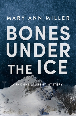 Bones Under the Ice: Volume 1 1608095371 Book Cover