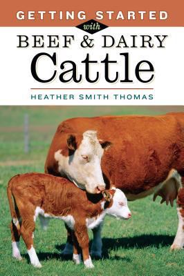 Getting Started with Beef & Dairy Cattle 1580176046 Book Cover