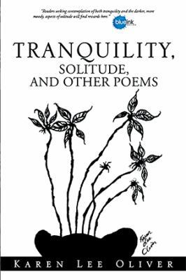 Tranquility, Solitude, and Other Poems 1499015364 Book Cover