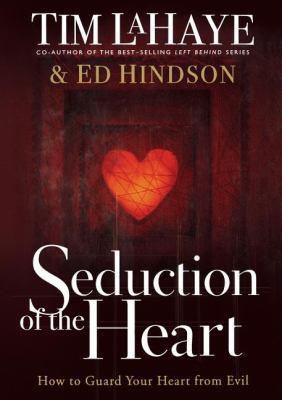 Seduction of the Heart: How to Guard Your Heart... 0785298258 Book Cover