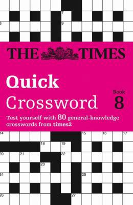 The Times Quick Crossword Book 8: 80 world-famo... 0007190840 Book Cover