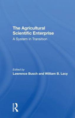 The Agricultural Scientific Enterprise: A Syste... 0367305488 Book Cover