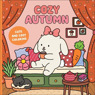 Cozy Autumn: A Cute & Cozy Coloring Book 1419794760 Book Cover