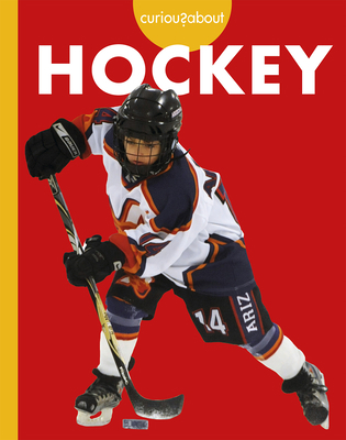 Curious about Hockey 1645493245 Book Cover