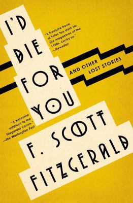 I'd Die for You: And Other Lost Stories 1501144359 Book Cover
