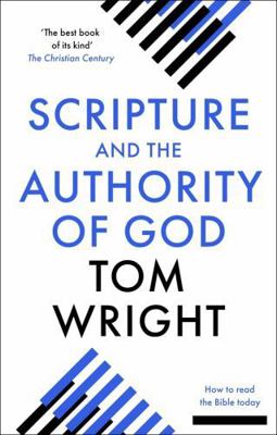 Scripture and the Authority of God: How to Read... 0281071438 Book Cover