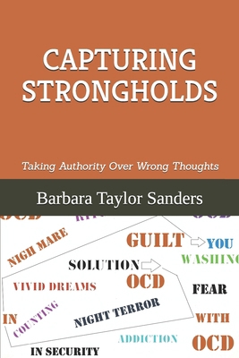 Capturing Strongholds: Taking Authority Over Wr... B0D3BTQXLB Book Cover