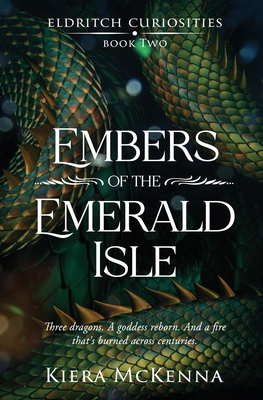 Embers of the Emerald Isle (Eldritch Curiosities) 1808280482 Book Cover
