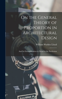 On the General Theory of Proportion in Architec... 1016789696 Book Cover
