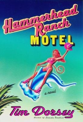 Hammerhead Ranch Motel: A Novel 0688167837 Book Cover