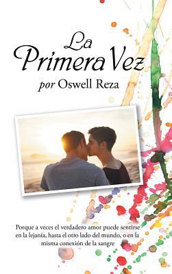 La Primera Vez [Spanish] 1506526810 Book Cover