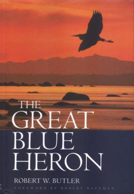The Great Blue Heron: A Natural History and Eco... 0774806354 Book Cover