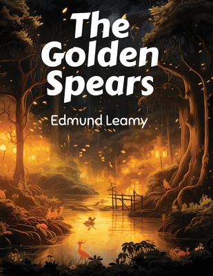 The Golden Spears 1835912753 Book Cover