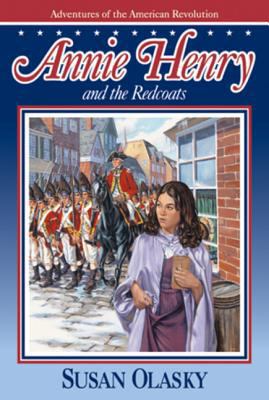 Annie Henry and the Redcoats 0891079084 Book Cover