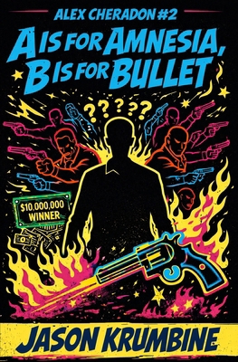 A is for Amnesia, B is for Bullet B08WZGS3NF Book Cover