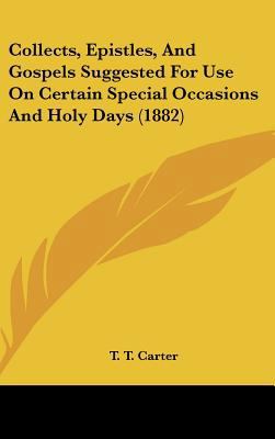 Collects, Epistles, and Gospels Suggested for U... 1161775269 Book Cover