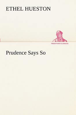 Prudence Says So 3849188973 Book Cover