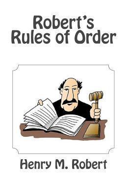 Robert's Rules of Order 1494313391 Book Cover