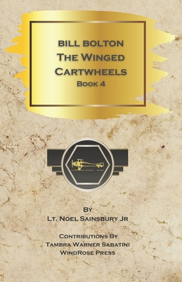 Bill Bolton and the Winged Cartwheels B08Z2TMN6S Book Cover