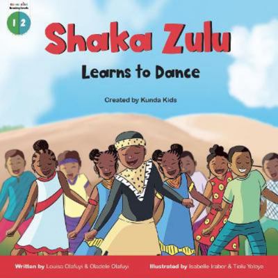 Shaka Zulu Learns to Dance, Created by Kunda Kids            Book Cover