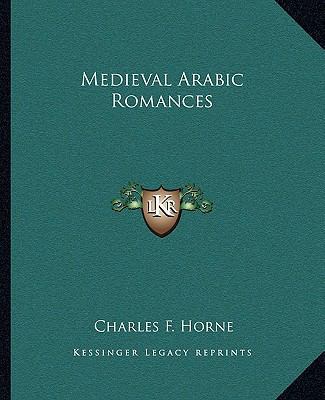 Medieval Arabic Romances 1162900474 Book Cover