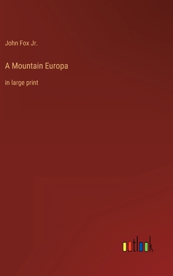 A Mountain Europa: in large print 336845725X Book Cover