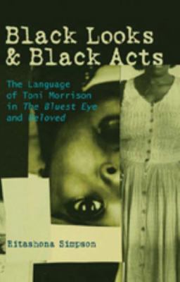 Black Looks and Black Acts: The Language of Ton... 0820495301 Book Cover