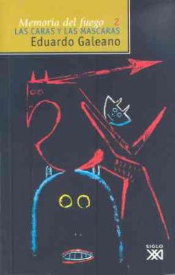 MEMORIAS DEL FUEGO II - LAS CARAS Y LAS [Spanish] B00FGSLZH8 Book Cover