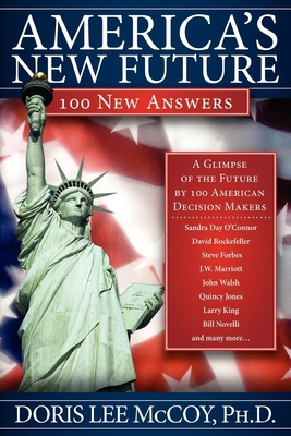 America's New Future: 100 New Answers 1600374204 Book Cover