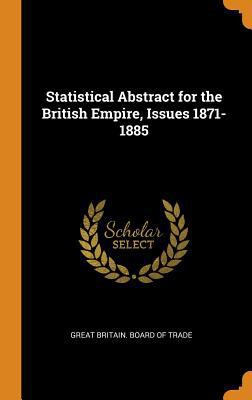Statistical Abstract for the British Empire, Is... 034436464X Book Cover