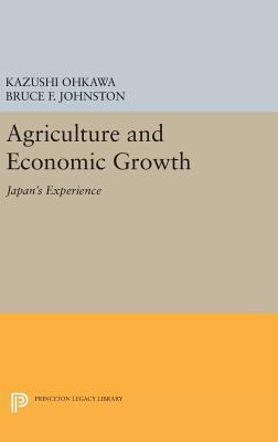 Agriculture and Economic Growth: Japan's Experi... 0691647933 Book Cover