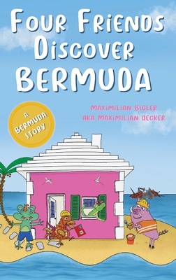 Four Friends Discover Bermuda 0947483551 Book Cover
