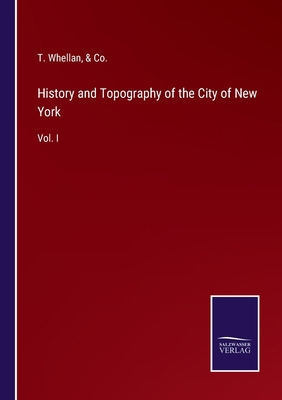 History and Topography of the City of New York:... 3375162987 Book Cover