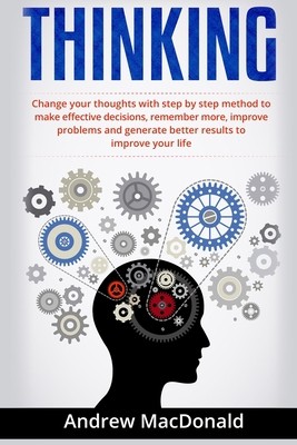 Thinking: : Change Your Thoughts with Step by S... 1698608721 Book Cover