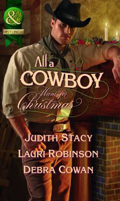 All a Cowboy Wants for Christmas. Judith Stacy,... B008RW75JC Book Cover