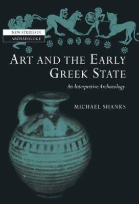 Art and the Early Greek State 0521561175 Book Cover