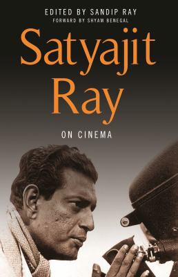 Satyajit Ray on Cinema 0231164947 Book Cover