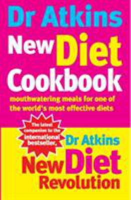 Dr Atkins New Diet Cookbook: Mouth-Watering Mea... 0091889464 Book Cover