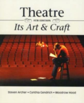 Theatre: Its Art and Craft 0939693615 Book Cover