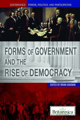 Forms of Government and the Rise of Democracy 1615306714 Book Cover