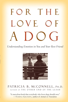 For the Love of a Dog: Understanding Emotion in... B007CFLS7U Book Cover