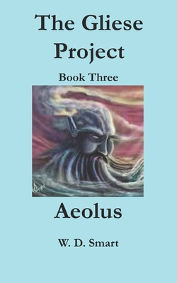 The Gliese Project: Aeolus 1790419247 Book Cover
