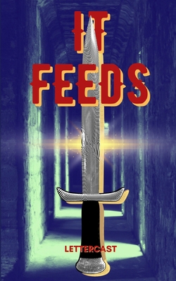 It Feeds B09ZCVYVYJ Book Cover