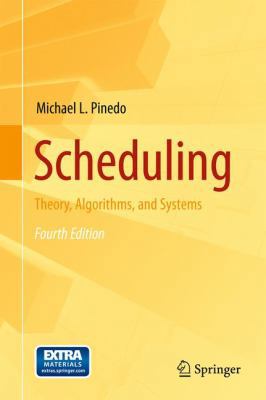 Scheduling: Theory, Algorithms, and Systems 1489990437 Book Cover