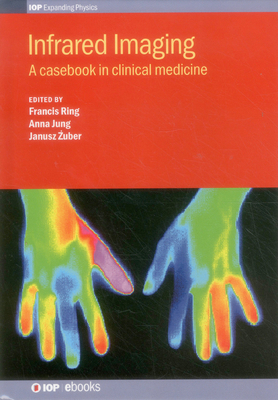 Infrared Imaging: A casebook in clinical medicine 0750311444 Book Cover