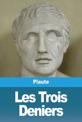 Les Trois Deniers [French] 3988813958 Book Cover